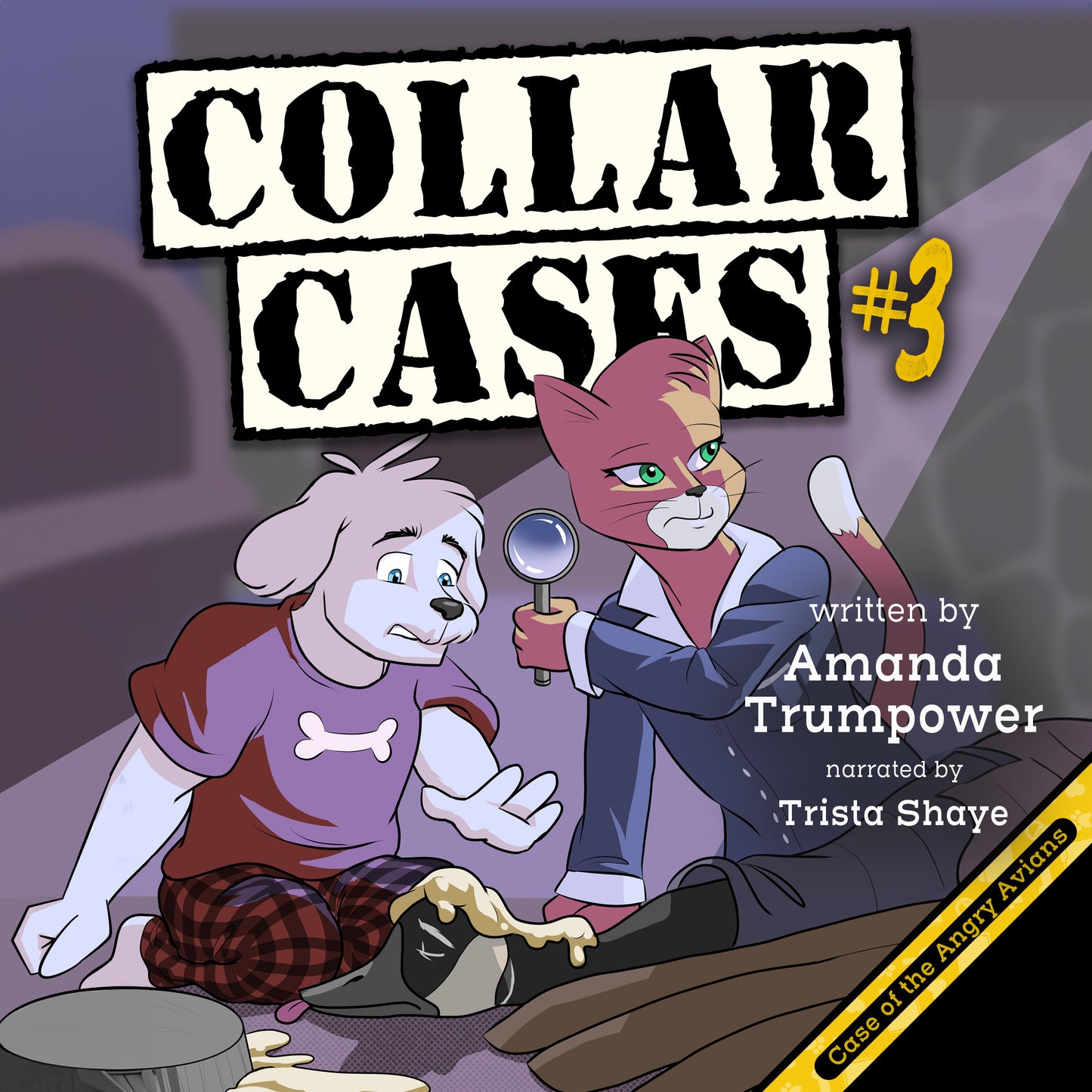 Collar Cases #3: Case of the Angry Avians