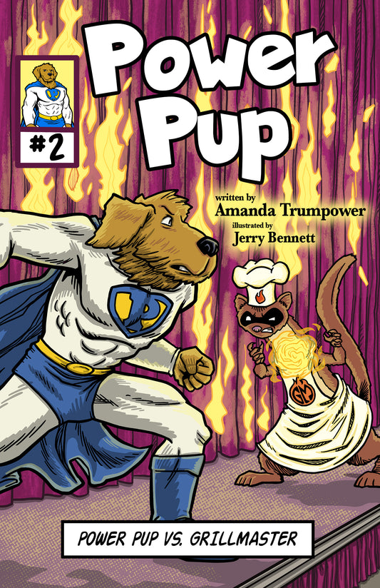 Power Pup #2: Power Pup vs. Grillmaster