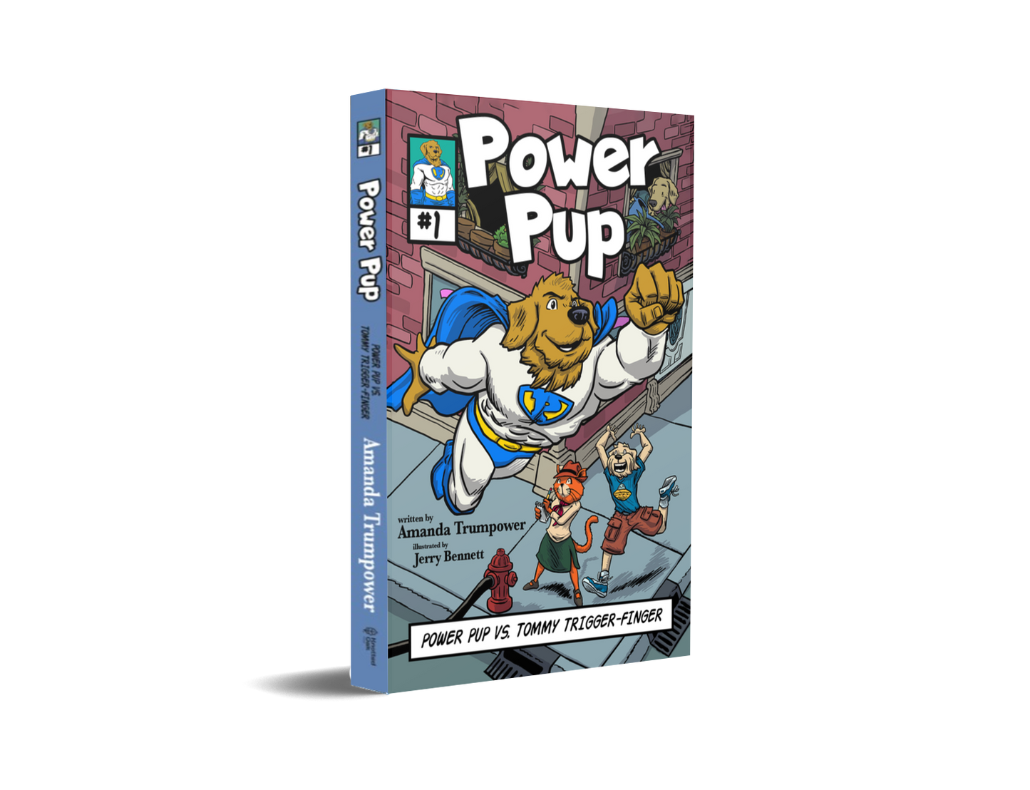 Power Pup #1: Power Pup vs. Tommy Trigger Finger