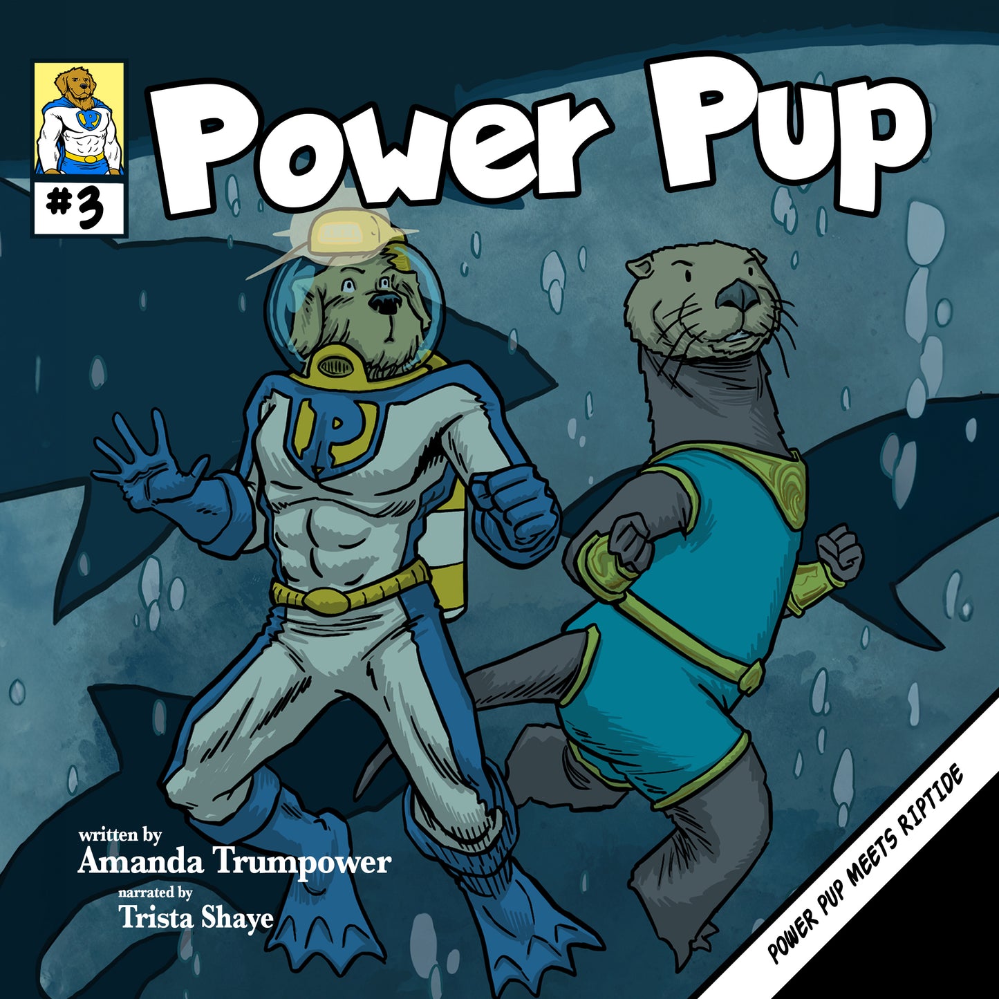 Power Pup #3: Power Pup Meets Riptide