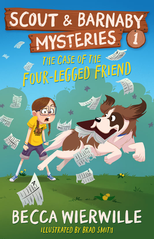 Scout & Barnaby Mysteries #1: The Case of the Four-Legged Friend